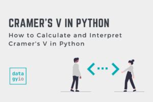 How to Calculate and Interpret Cramer's V in Python • datagy