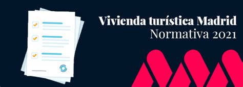 Vivienda turística Madrid NOVEDADES en normativa para 2021