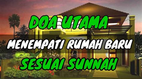 Doa Menempati Rumah Baru Agar Lebih Berkah Dan Aman YouTube