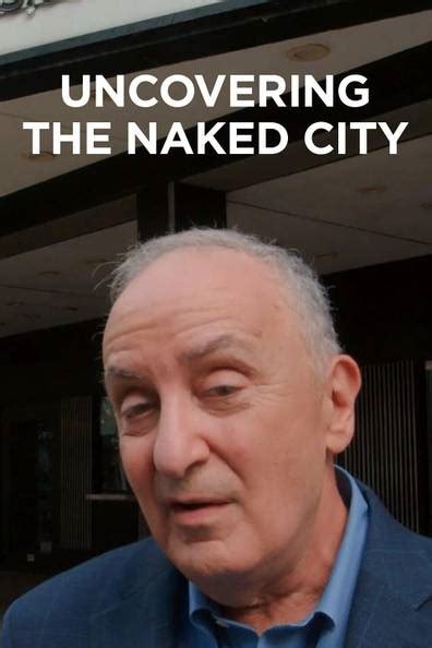 How To Watch And Stream Uncovering The Naked City 2020 On Roku