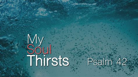 February Th Traditional My Soul Thirsts Youtube