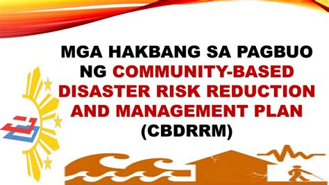 Mga Hakbang Sa Pagbuo Ng Cbdrrm Plan Unang Yugto Disaster Prevention And Mitigation Pptx