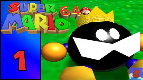 Super Mario 64 Episode 1 Big Bad Bob Omb Youtube