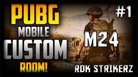 Pubg Mobile M24 Room Tdm Part 1 Youtube