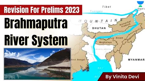 Brahmaputra River System Revision For Prelims Upsc By Vinita