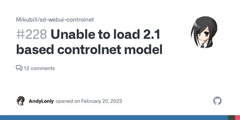 Unable To Load 2 1 Based Controlnet Model · Issue 228 · Mikubill Sd