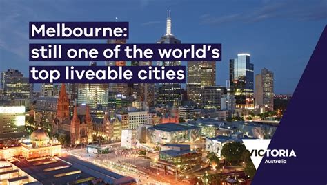 Melbourne Continues To Be One Of The Worlds Most Liveable Cities