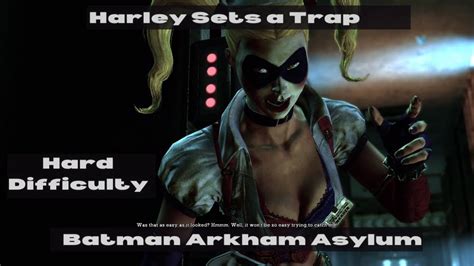 Harley Quinn Sets A Trap For Bat Batman Arkham Asylum Part 8 Hard