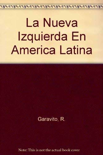 Amazon In Buy La Nueva Izquierda En America Latina Book Online At Low