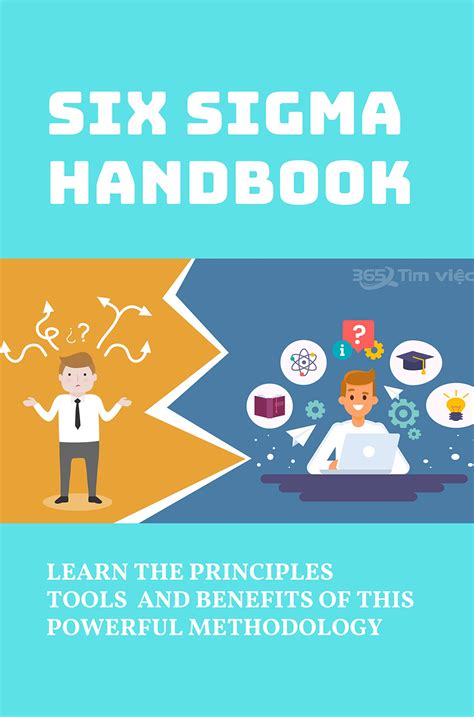 Six Sigma Handbook Learn The Principles Tools And Benefits Of This Powerful Methodology