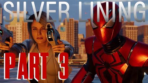 Silver Lining Marvels Spider Man Dlc Part 3 Youtube