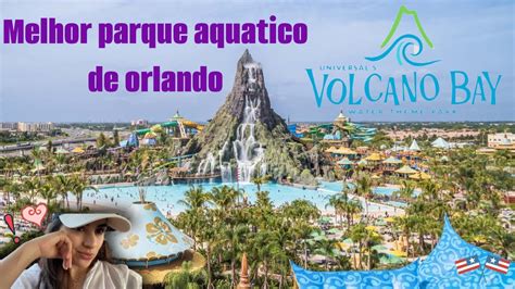 VOLCANO BAY O MELHOR PARQUE AQUATICO DE ORLANDO UNIVERSAL STUDIOS