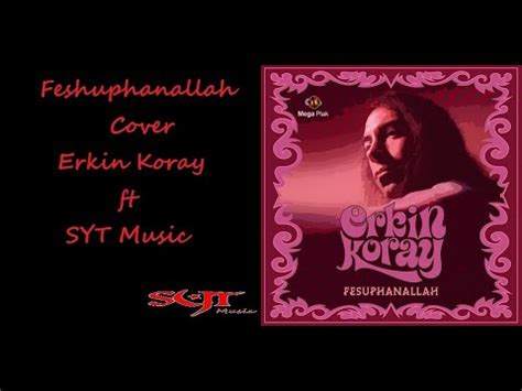 Fesuphanallah Erkin Koray Ve SYT Music COVER YouTube