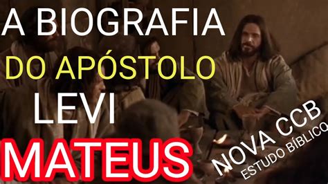 Estudo Biblico Nova Ccb A Biografia De Mateus Apostolo De Jesus