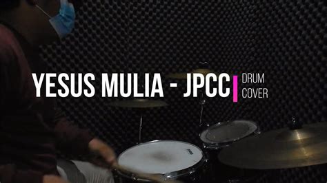 YESUS MULIA JPCC Drum Cover YouTube