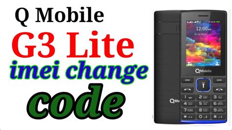 Q Mobile G Lite Imei Change Code Ll Imei Rapier Q G Lite Pta Block