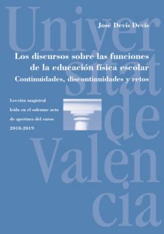 Los Discursos Sobre Las Funciones De La Educaci N F Sica Escolar