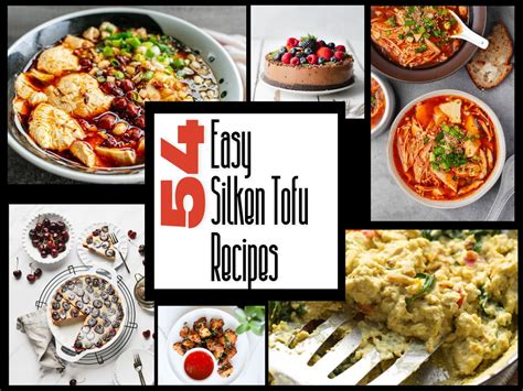 Easy Silken Tofu Recipes That You Will Love Intentionally Eat