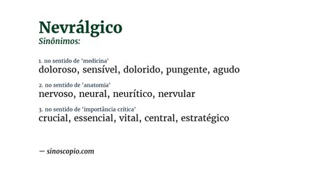 O Que Significa Nevrálgico - Sinônimos de Nevrálgico [por sentido] - Sinoscópio