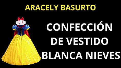 Confecci N De Vestido De Blanca Nieves Youtube