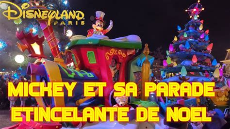 Mickey Et Sa Parade Tincelante De Noel Disneyland Paris Youtube