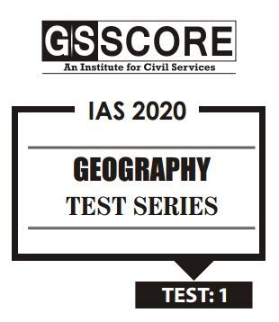 Gs Score Geography Test With Solutions Pdf Vision