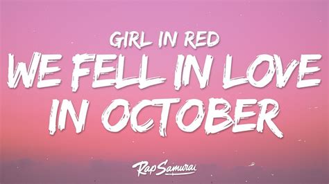 Girl In Red We Fell In Love In October Lyrics Alzate Letra 1