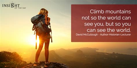 Climb Mountains World David Mccullough Author Historian Lecturer