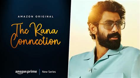 Rana Daggubati announces his talk show 'The Rana Connection ...