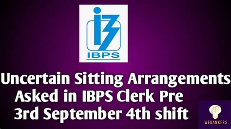 Uncertain Seating Arrangements Asked In Ibps Clerk Pre Rd September