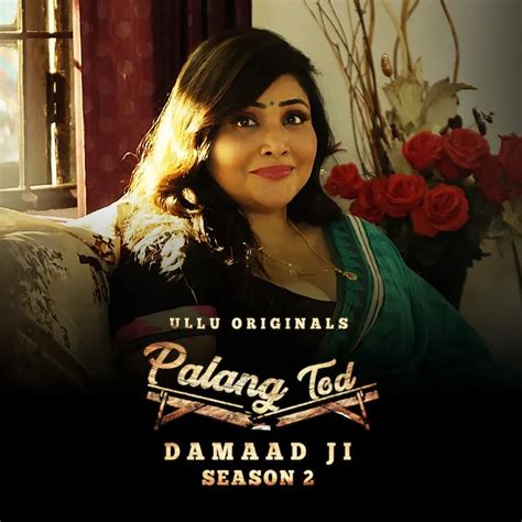 Palang Tod Damaad Ji Season 2 2022 Ullu Web Series Full Episode