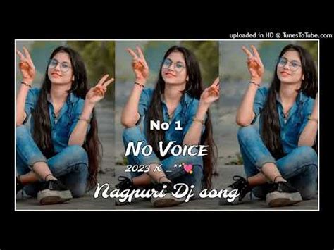 No Voice Tag Song Nagpuri No Voice Tag Dj Remix Nagpuri Song