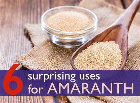 Uses For Amaranth That May Surprise You