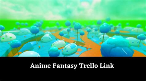 Anime Fantasy Trello Link Official January 2025 MrGuider