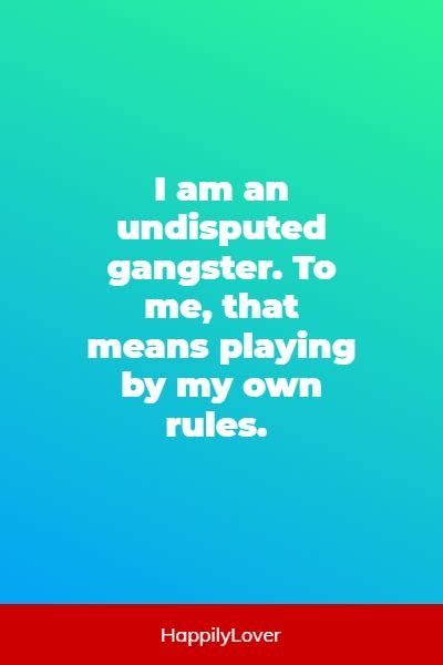 74+ Savage Gangster Quotes: Humble Lessons About Life - Happily Lover