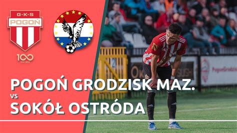 Live Iii Liga Pogo Grodzisk Mazowiecki Sok Ostr Da Youtube