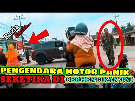 Detik Detik Pengendara Motor Di Berhentikan Tni Tanpa Alasan Auto