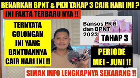 BENARKAH BPNT MEI JUNI PKH TAHAP 3 CAIR MULAI HARI INI BARU KPM