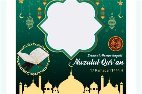 16 Link Twibbon Nuzulul Quran 2023 Yang Paling Keren Dan Kekinian Untuk