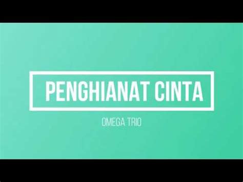 Penghianat Cinta Omega Trio Lirik Lagu Batak Youtube