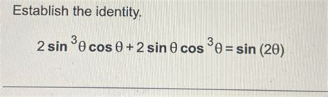 Solved Establish The Identity Sin Cos Sin Cos Sin Chegg