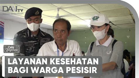 Layanan Kesehatan Warga Pesisir Daai Inspirasi Youtube