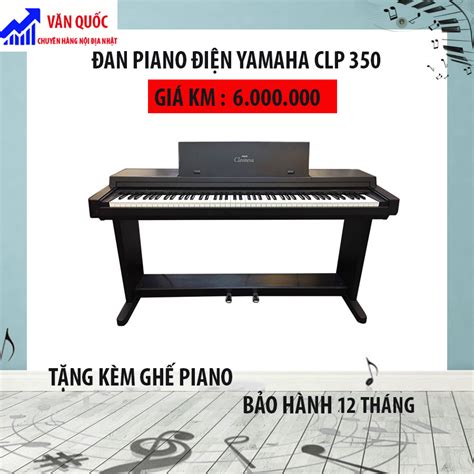 ĐÀn Piano ĐiỆn Yamaha Clp 350 NỘi ĐỊa NhẬt GiÁ RẺ