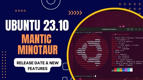 Ubuntu Mantic Minotaur Release Date New Features Youtube