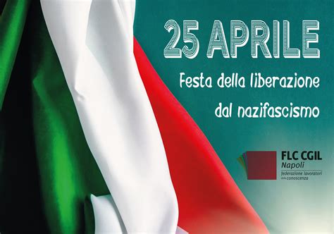 25 Aprile Festa Della Liberazione DellItalia Dal Nazifascismo