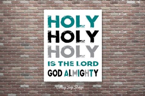 Holy Holy Holy Is The Lord God Almighty Bible By CottageArtShoppe