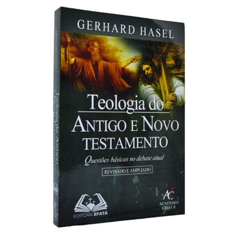 Teologia Do Antigo E Novo Testamento Recomendado