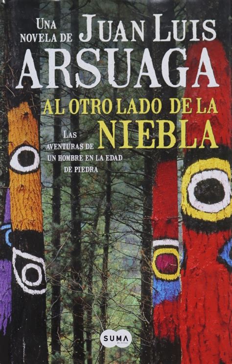 Al Otro Lado De La Niebla Las Aventuras De Un Hombre En La Edad De