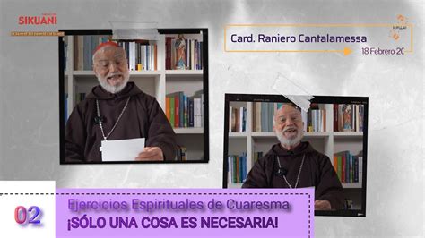 Ejercicios Espirituales Sólo una cosa es necesaria Card Raniero