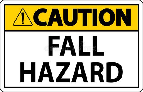 Caution Sign, Fall Hazard stock vector. Illustration of construction ...